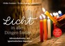Licht in allen Dingen finden - Ulrike Gentner ; Tobias Zimmermann SJ - 9783429068325