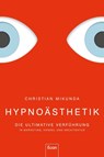 Hypnoästhetik - Christian Mikunda - 9783430202671