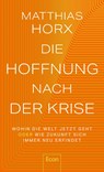 Die Hoffnung nach der Krise - Matthias Horx - 9783430210669