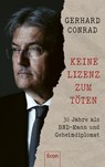 Keine Lizenz zum Töten - Gerhard Conrad ; Martin Specht - 9783430210799