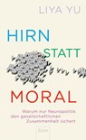 Hirn statt Moral - Liya Yu - 9783430212144