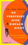 Du verstehst mich einfach nicht - Tara Porter - 9783431070477