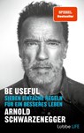 Be Useful - Arnold Schwarzenegger - 9783431070552