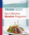 Trennkost - Das 4 Wochen Abnehm-Programm - Ursula Summ - 9783432101286