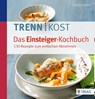 Trennkost - Das Einsteiger-Kochbuch - Ursula Summ - 9783432102245