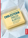 Cholesterin - endlich Klartext - Volker Schmiedel - 9783432104904