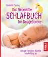 Das liebevolle Schlafbuch für Neugeborene - Elizabeth Pantley - 9783432105154