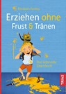 Erziehen ohne Frust & Tränen - Elizabeth Pantley - 9783432106991