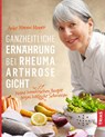 Ganzheitliche Ernährung bei Rheuma, Arthrose, Gicht - Anke Mouni Meyer - 9783432107929