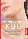 Entspannter Kiefer - Christian Larsen ; Bea Miescher - 9783432113289