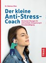 Der kleine Anti-Stress-Coach - Dietmar Ohm - 9783432113913