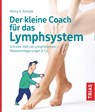 Der kleine Coach für das Lymphsystem - Henry Schulze - 9783432114385