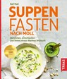 Suppenfasten nach Moll - Ralf Moll - 9783432116013