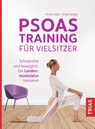 Psoas-Training für Vielsitzer - Kristin Adler ; Arndt Fengler - 9783432118512