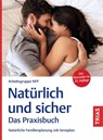Natürlich und sicher - Das Praxisbuch - Malteser Werke gGmbH - 9783432119854
