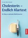 Cholesterin - Endlich Klartext - Volker Schmiedel - 9783432120416