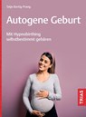 Autogene Geburt - Tatje Bartig-Prang - 9783432120959