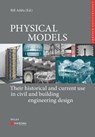 Physical Models - Bill Addis ; Karl-Eugen (Berlin) Kurrer ; Werner Lorenz - 9783433032572