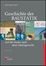 Geschichte der Baustatik - Karl-Eugen (Berlin) Kurrer - 9783433034767