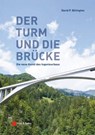 Der Turm und Brücke - David P. Billington - 9783433603963