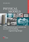 Physical Models - Bill Addis ; Karl-Eugen Kurrer ; Werner Lorenz - 9783433609637