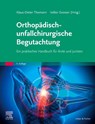 Orthopädisch-unfallchirurgische Begutachtung - Klaus-Dieter Thomann ; Volker Grosser - 9783437211973