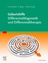 Geburtshilfe - Differenzialdiagnostik und Differenzialtherapie - Dietmar Schlembach ; Richard Berger ; Franz Kainer - 9783437216114