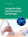 Sonografie-Atlas Geburtsmedizin/Gynäkologie - Franz Kainer - 9783437219016