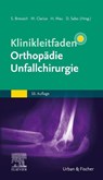 Klinikleitfaden Orthopädie Unfallchirurgie - Steffen Breusch ; Michael Clarius ; Hans Mau - 9783437224775