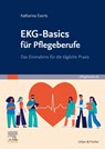 EKG-Basics für Pflegeberufe - Katharina Everts - 9783437252051