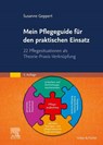 Mein Pflegeguide für den praktischen Einsatz - Susanne Geppert - 9783437252372