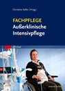 Fachpflege Außerklinische Intensivpflege - Christine Keller - 9783437252839