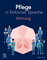 Pflege in Einfacher Sprache: Atmung - Elsevier GmbH - 9783437267222