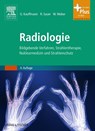 Radiologie - Günter W. Kauffmann ; Rolf Sauer ; Wolfgang A. Weber - 9783437414176