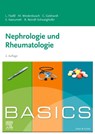 BASICS Nephrologie und Rheumatologie - Louise Füeßl ; Christina Gebhardt ; Marc J. Weidenbusch - 9783437428579