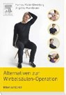 Alternativen zur Wirbelsäulenoperation - MÜLLER-EHRENBERG,  Hannes - 9783437452567