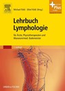 Lehrbuch Lymphologie - Ethel Földi ; Michael Földi ; Stefan Kubik - 9783437453236