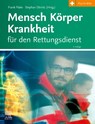 Mensch Körper Krankheit für den Rettungsdienst - Stephan Dönitz ; Frank Flake - 9783437462047