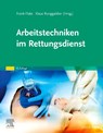 Arbeitstechniken im Rettungsdienst - Frank Flake ; Klaus Runggaldier - 9783437483257