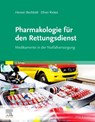 Pharmakologie für den Rettungsdienst - Henner Bechtold ; Oliver Rickes - 9783437485541