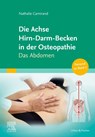 Die Achse Hirn-Darm-Becken in der Osteopathie - Nathalie Camirand - 9783437553127