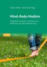 Mind-Body-Medizin - Gustav Dobos ; Anna Paul - 9783437579318