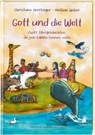 Gott und die Welt. Zwölf Bibelgeschichten, die jede Familie kennen sollte. Einfach erzählt, mit Erklärungen zur Bedeutung. Bibel-Bilderbuch. Vorlesegeschichten ab 4 Jahren und für Schulkinder - Christiane Herrlinger - 9783438047403