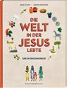 Die Welt in der Jesus lebte. Eine Entdeckungsreise. Der Alltag vor 2000 Jahren: Kinder-Sachbuch über die Zeit, in der das Neue Testament entstand. Für kleine Zeitreisende ab 8 Jahren - Marc Olson - 9783438047618