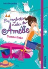 Das verdrehte Leben der Amélie, 3, Sommerliebe - India Desjardins - 9783440141724