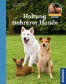 Haltung mehrerer Hunde - Martin Rütter ; Andrea Buisman - 9783440144183
