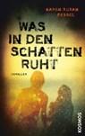 Was in den Schatten ruht - Karen-Susan Fessel - 9783440149171