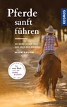 Pferde sanft führen - Mark Rashid - 9783440151020