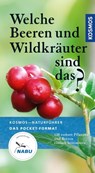 Welche Beeren und Wildkräuter sind das? - Eva-Maria Dreyer - 9783440166932