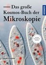 Das große Kosmos-Buch der Mikroskopie - Bruno P. Kremer - 9783440168554